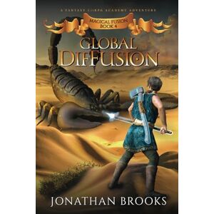 Brooks, Jonathan Global DifFusion: A Fantasy LitRPG Academy Adventure (Magical Fusion) Brooks, Jonathan Global DifFusion: A Fantasy LitRPG Academy Adventure (Magical Fusion)