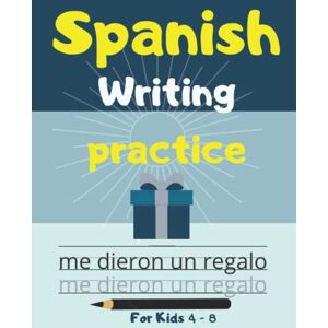 Mágico, Karlo Practice Spanish Writing for kids: Spanish handwriting Workbook for kids ages 4 to 8. Contains funny phrases that will help children to practice Spanish writing while using the alphabet. Mágico, Karlo Practice Spanish Writing for kids: Spanish handwriting Workbook for kids ages 4 to 8. Contains funny phrases that will help children to practice Spanish writing while using the alphabet.
