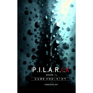 Vincent THE P.I.L.A.R.I.X: CUBE ARC-4157 Vincent THE P.I.L.A.R.I.X: CUBE ARC-4157