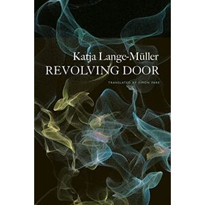 Lange–müller, Katja Revolving Door (German List) Lange–müller, Katja Revolving Door (German List)