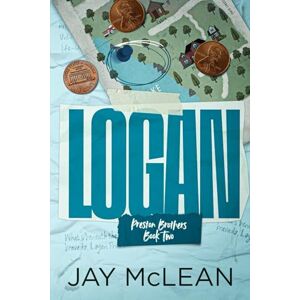 McLean, Jay Logan A Preston Brothers Novel (Book 2) McLean, Jay Logan A Preston Brothers Novel (Book 2)