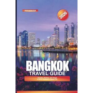 WYNTER, AVA BANGKOK Travel Guide 2026: Temples, Markets, and Things to Do in Thailand’s Capital City WYNTER, AVA BANGKOK Travel Guide 2026: Temples, Markets, and Things to Do in Thailand’s Capital City