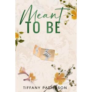Patterson, Tiffany Meant to Be (The Townsends and Friends of Williamsport) Patterson, Tiffany Meant to Be (The Townsends and Friends of Williamsport)