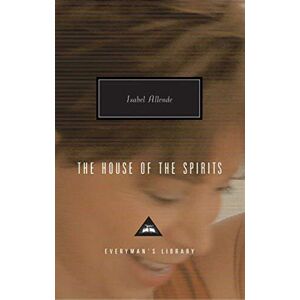 Allende, Isabel The House Of The Spirits (Everyman’s Library Contemporary Classics) Allende, Isabel The House Of The Spirits (Everyman’s Library Contemporary Classics)
