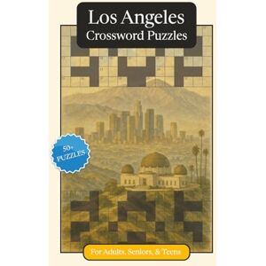 Publications, P.G. Los Angeles Crossword Puzzles: Crossword Puzzles with Easy to Read Print about Los Angeles, Culture, History and More 6x9 inches, 120 pages 50+ ... Relaxation (U.S. Cities Crossword Puzzles) Publications, P.G. Los Angeles Crossword Puzzles: Crossword Puzzles with Easy to Read Print about Los Angeles, Culture, History and More 6x9 inches, 120 pages 50+ ... Relaxation (U.S. Cities Crossword Puzzles)