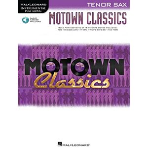 Various Instrumental Play-Along: Motown Classics Tenor Saxophone Various Instrumental Play-Along: Motown Classics Tenor Saxophone