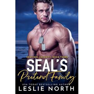 North, Leslie SEAL's Pretend Family (3) North, Leslie SEAL's Pretend Family (3)