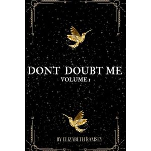 Ramsey, Elizabeth Don't Doubt Me: How i turned doubt into power Ramsey, Elizabeth Don't Doubt Me: How i turned doubt into power