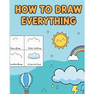 KAUR, RAMANJIT Simple & Easy Drawing Book: Learn to Draw Animals, Plants, Sports, Food, and Everyday Things in Just 4 Easy Steps KAUR, RAMANJIT Simple & Easy Drawing Book: Learn to Draw Animals, Plants, Sports, Food, and Everyday Things in Just 4 Easy Steps