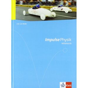 Impulse Physik Allgemeine Ausgabe für die Mittelstufe. Schülerbuch mit DVD-ROM Klasse 7 bis 10 Impulse Physik Allgemeine Ausgabe für die Mittelstufe. Schülerbuch mit DVD-ROM Klasse 7 bis 10