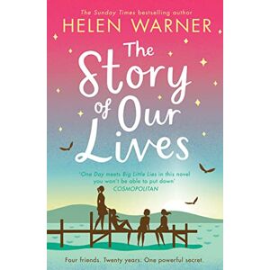Warner, Helen THE STORY OF OUR LIVES: A heart-warming story of friendship Warner, Helen THE STORY OF OUR LIVES: A heart-warming story of friendship