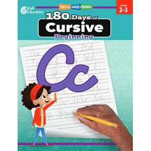 Shell Education 180 Days™: Cursive: Beginning: Practice, Assess, Diagnose (180 Days of Practice) Shell Education 180 Days™: Cursive: Beginning: Practice, Assess, Diagnose (180 Days of Practice)