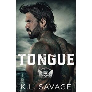 Savage, K.L. Tongue (Ruthless Kings Las Vegas Chapter) Savage, K.L. Tongue (Ruthless Kings Las Vegas Chapter)