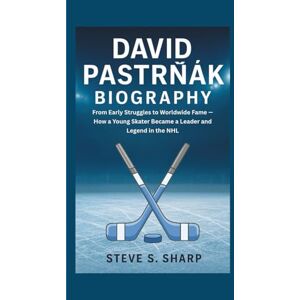 Sharp DAVID PASTRŇÁK BIOGRAPHY: From Early Struggles to Worldwide Fame — How a Young Skater Became a Leader and Legend in the NHL Sharp DAVID PASTRŇÁK BIOGRAPHY: From Early Struggles to Worldwide Fame — How a Young Skater Became a Leader and Legend in the NHL
