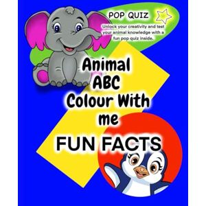 Coleman, Miss Olivia V Animal ABC Colour With Me Fun Facts: A4 Book with Baby Animal Drawings for Kids – Learn 26 Fun Facts on Animals and Take a Quick Quiz. Coleman, Miss Olivia V Animal ABC Colour With Me Fun Facts: A4 Book with Baby Animal Drawings for Kids – Learn 26 Fun Facts on Animals and Take a Quick Quiz.
