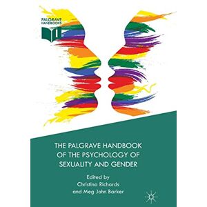 The Palgrave Handbook of the Psychology of Sexuality and Gender The Palgrave Handbook of the Psychology of Sexuality and Gender