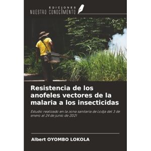 OYOMBO LOKOLA, Albert Resistencia de los anofeles vectores de la malaria a los insecticidas: Estudio realizado en la zona sanitaria de Lodja del 3 de enero al 24 de junio de 2021 OYOMBO LOKOLA, Albert Resistencia de los anofeles vectores de la malaria a los insecticidas: Estudio realizado en la zona sanitaria de Lodja del 3 de enero al 24 de junio de 2021
