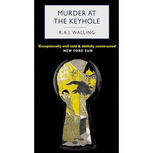Walling, R.A.J. Murder at the Keyhole: An English Country House Mystery Walling, R.A.J. Murder at the Keyhole: An English Country House Mystery