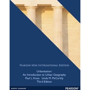 McCarthy, Linda Urbanization: An Introduction to Urban Geography: Pearson New International Edition McCarthy, Linda Urbanization: An Introduction to Urban Geography: Pearson New International Edition