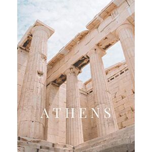 Press, Fine Furnishing Athens: Parthenon Acropolis Photography Decorative Coffee Table Book for Stacking and Home Decoration Press, Fine Furnishing Athens: Parthenon Acropolis Photography Decorative Coffee Table Book for Stacking and Home Decoration