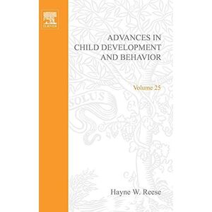 Academic Press Advances in Child Development and Behavior Academic Press Advances in Child Development and Behavior