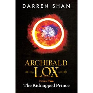 Shan Archibald Lox Volume 2: The Kidnapped Prince Shan Archibald Lox Volume 2: The Kidnapped Prince