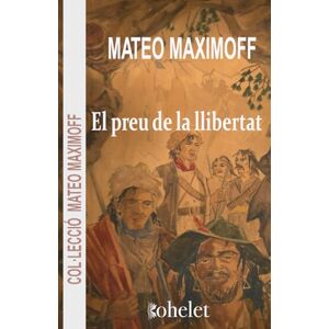 Maximoff, Matéo El preu de la llibertat (Col·lecció Matéo Maximoff) Maximoff, Matéo El preu de la llibertat (Col·lecció Matéo Maximoff)