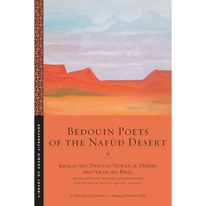 Abū Zwayyid, Khalaf Bedouin Poets of the Nafūd Desert: 109 (Library of Arabic Literature) Abū Zwayyid, Khalaf Bedouin Poets of the Nafūd Desert: 109 (Library of Arabic Literature)