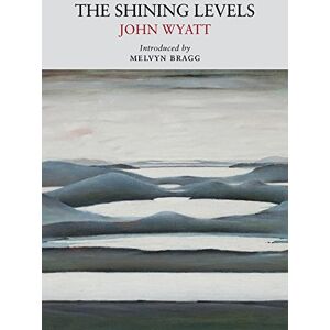 Wyatt, John The Shining Levels (Nature Classics Library) Wyatt, John The Shining Levels (Nature Classics Library)