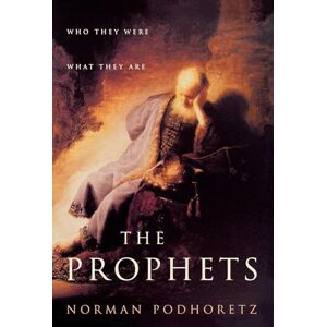 Norman The Prophets: Who They Were, What They Are (Bestselling Religious Nonfiction) Norman The Prophets: Who They Were, What They Are (Bestselling Religious Nonfiction)