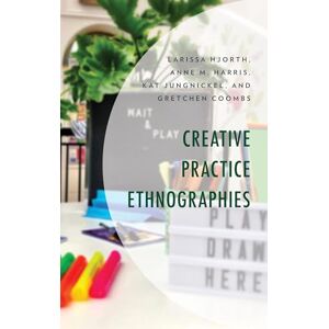 Hjorth, Larissa Creative Practice Ethnographies Hjorth, Larissa Creative Practice Ethnographies