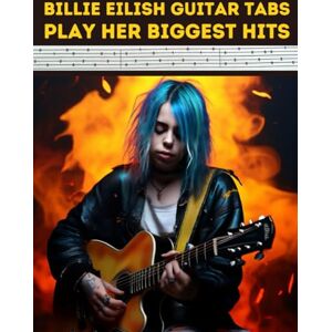 El Kahia, Hajiba Billie Eilish Guitar Tabs: Play Her Biggest Hits El Kahia, Hajiba Billie Eilish Guitar Tabs: Play Her Biggest Hits
