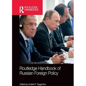 Routledge Handbook of Russian Foreign Policy Routledge Handbook of Russian Foreign Policy