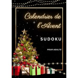 Publishing, Gabriel Calendrier de l'Avent Sudoku: Livre de Jeu de Noel en Couleur pour Adulte et Adolescent Puzzles de Noël Sudoku pour attendre Noel 60 Pages Format 7"x10". Publishing, Gabriel Calendrier de l'Avent Sudoku: Livre de Jeu de Noel en Couleur pour Adulte et Adolescent Puzzles de Noël Sudoku pour attendre Noel 60 Pages Format 7"x10".