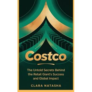 Natasha, Clara Costco: The Untold Secrets Behind the Retail Giant’s Success and Global Impact Natasha, Clara Costco: The Untold Secrets Behind the Retail Giant’s Success and Global Impact