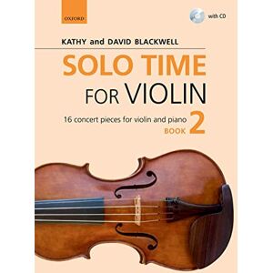 Blackwell, Kathy Solo Time for Violin Book 2 + CD: 16 concert pieces for violin and piano (Fiddle Time) Blackwell, Kathy Solo Time for Violin Book 2 + CD: 16 concert pieces for violin and piano (Fiddle Time)