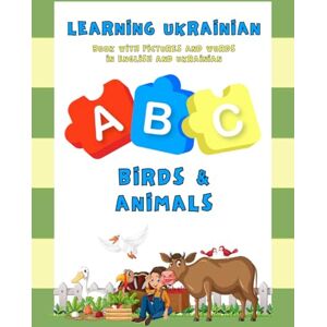 Marina Learning Ukrainian: Birds & Animals – Book With Pictures and Words in English and Ukrainian Ages 6 months and up Bilingual Early Learning Book Photo-Based Ukrainian Alphabet Guide Marina Learning Ukrainian: Birds & Animals – Book With Pictures and Words in English and Ukrainian Ages 6 months and up Bilingual Early Learning Book Photo-Based Ukrainian Alphabet Guide