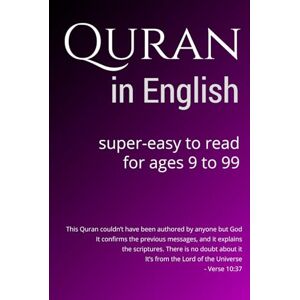 Itani, Mr. Talal Quran in English: Super-Easy to Read. For ages 9 to 99. Itani, Mr. Talal Quran in English: Super-Easy to Read. For ages 9 to 99.
