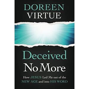 Virtue, Doreen DCVD NO MRE SC: How Jesus Led Me out of the New Age and into His Word Virtue, Doreen DCVD NO MRE SC: How Jesus Led Me out of the New Age and into His Word