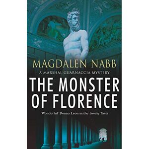 Nabb, Magdalen The Monster Of Florence Nabb, Magdalen The Monster Of Florence