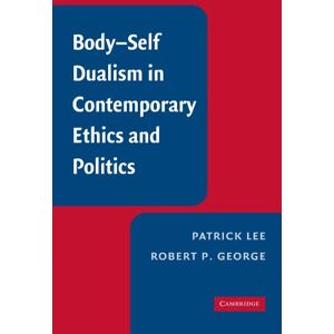 Lee Body-Self Dualism in Contemporary Ethics and Politics Lee Body-Self Dualism in Contemporary Ethics and Politics