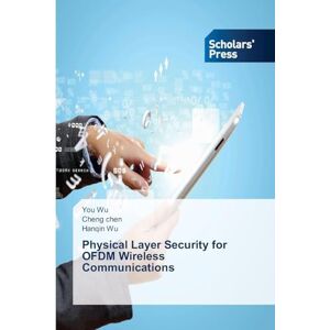 Wu, You Physical Layer Security for OFDM Wireless Communications Wu, You Physical Layer Security for OFDM Wireless Communications