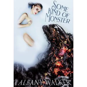 Walker, Albany Some Kind of Monster: 2 (Friends with the Monsters) Walker, Albany Some Kind of Monster: 2 (Friends with the Monsters)