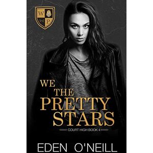 O'Neill We The Pretty Stars: 4 (Court High) O'Neill We The Pretty Stars: 4 (Court High)