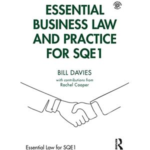Davies, Bill Essential Business Law and Practice for SQE1 (Essential Law for SQE1) Davies, Bill Essential Business Law and Practice for SQE1 (Essential Law for SQE1)