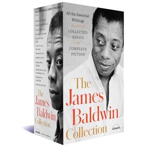 James Baldwin Collection, The: Collected Essays / Early Novels & Stories / Later Novels James Baldwin Collection, The: Collected Essays / Early Novels & Stories / Later Novels