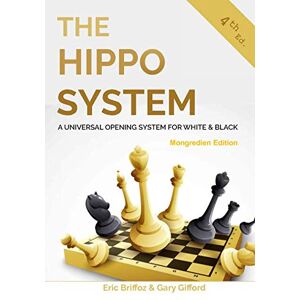 Gifford, Gary K The Hippo System: A Universal Opening System for White and Black Mongredien Edition Gifford, Gary K The Hippo System: A Universal Opening System for White and Black Mongredien Edition