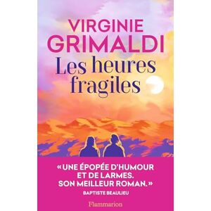 Grimaldi, Virginie Les heures fragiles: Roman Grimaldi, Virginie Les heures fragiles: Roman