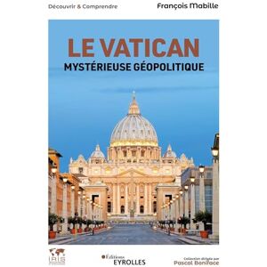 Mabille, François Le Vatican: La papauté face à un monde en crise Collection dirigée par Pascal Boniface Mabille, François Le Vatican: La papauté face à un monde en crise Collection dirigée par Pascal Boniface