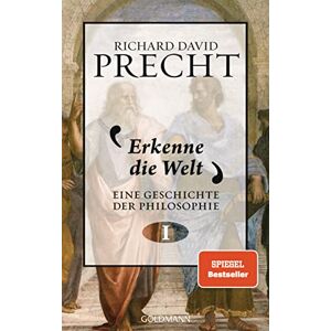 Precht, Richard David Erkenne die Welt: Geschichte der Philosophie 1 Precht, Richard David Erkenne die Welt: Geschichte der Philosophie 1